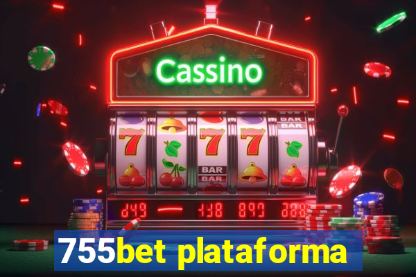 755bet plataforma